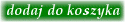 Do Koszyka Do Koszyka